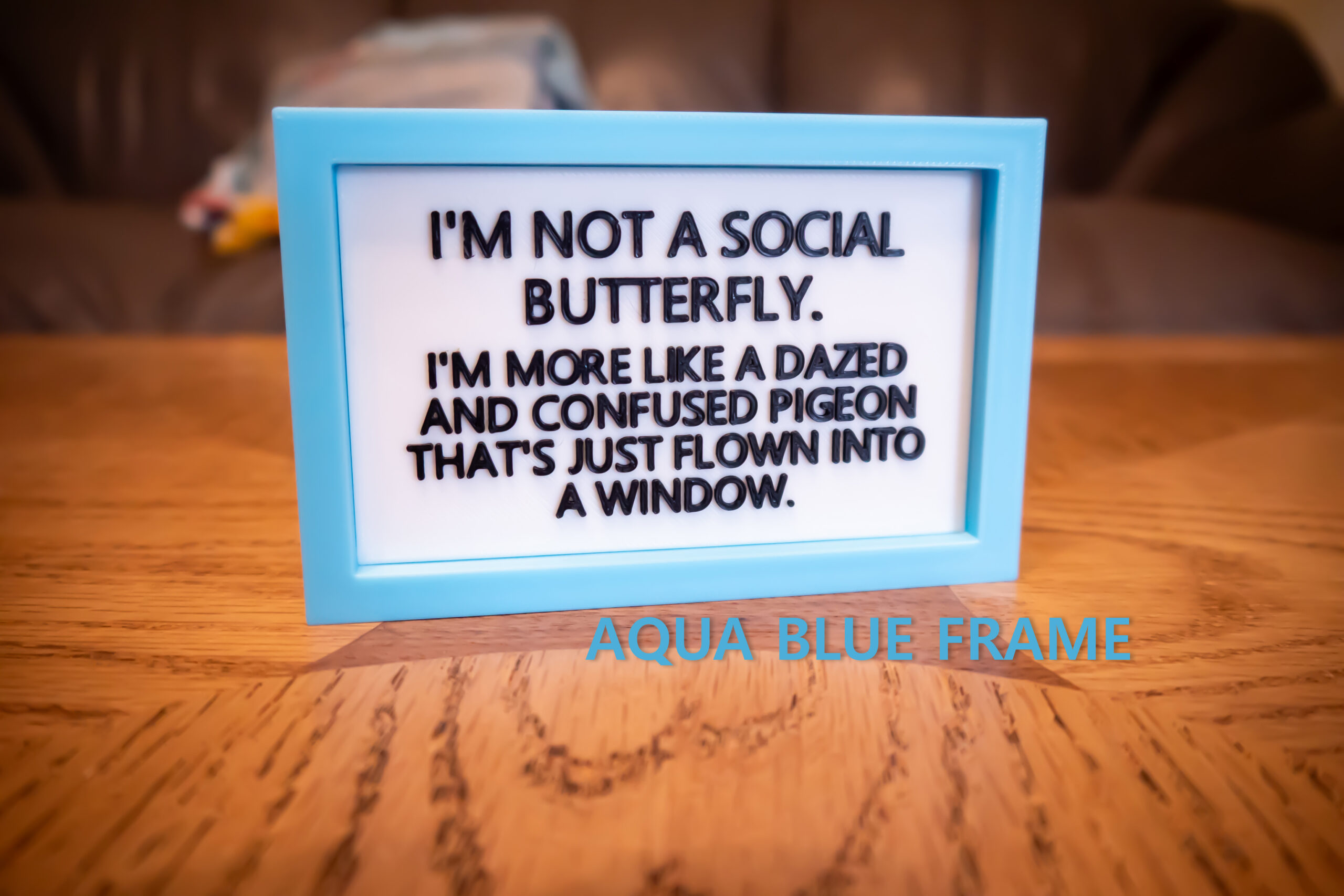 Funny Desk Sign: I'm not a social butterfly - 3D Printed - Image 4