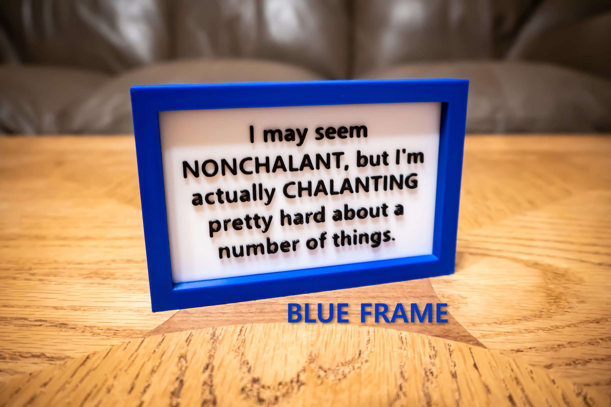 Funny Desk Sign: I'm Chalanting Pretty Hard - 3D Printed - Image 10