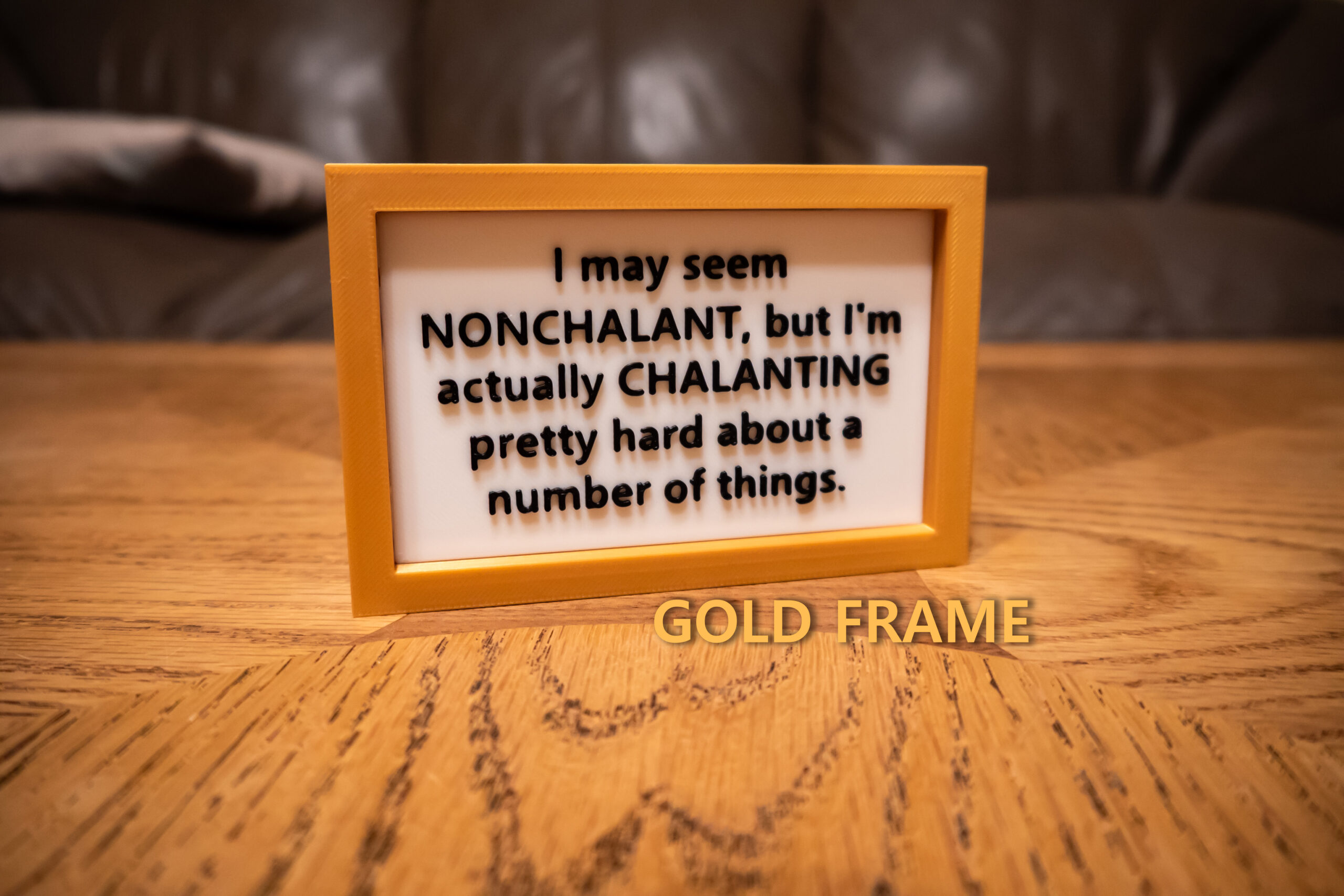 Funny Desk Sign: I'm Chalanting Pretty Hard - 3D Printed - Image 14