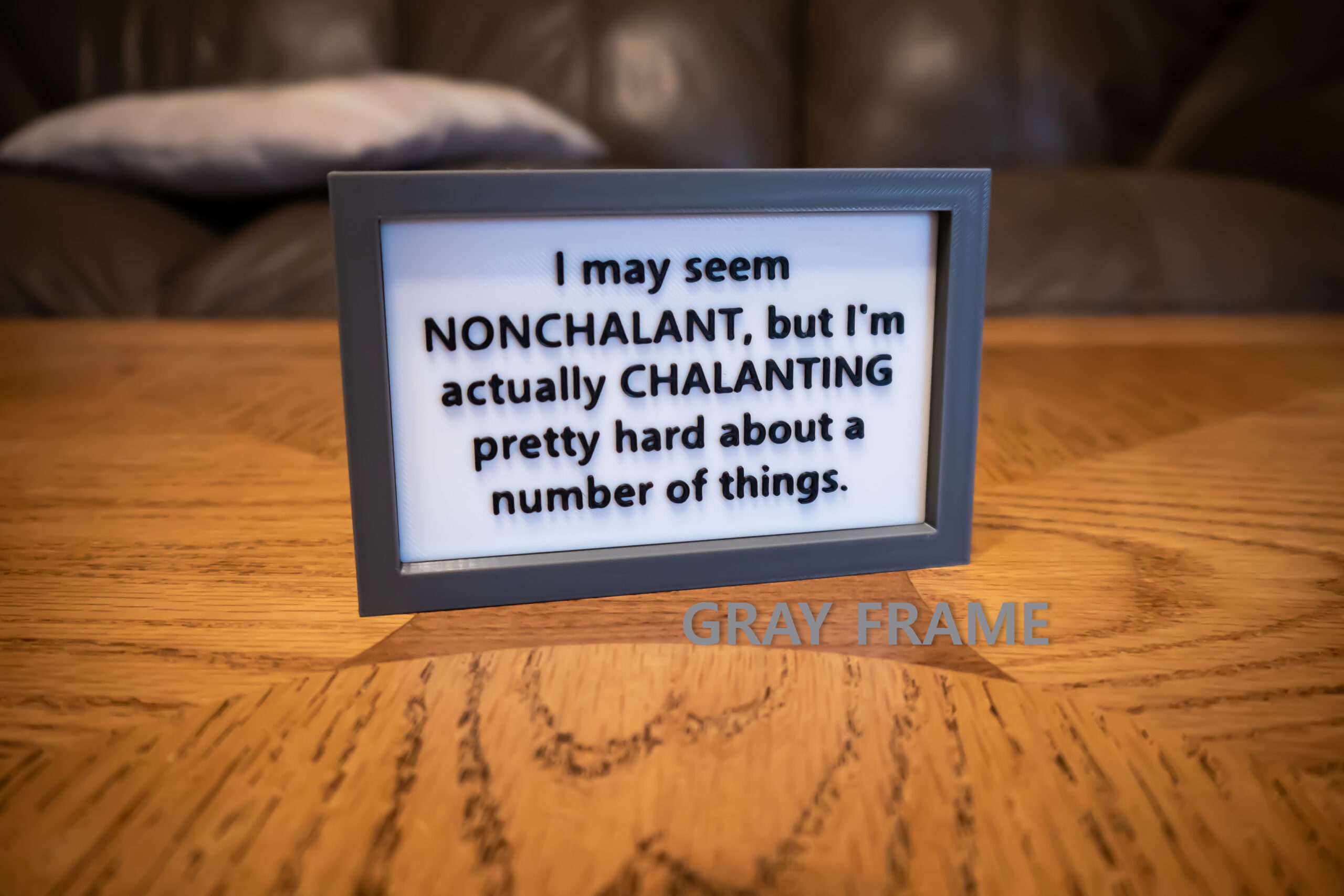 Funny Desk Sign: I'm Chalanting Pretty Hard - 3D Printed - Image 15