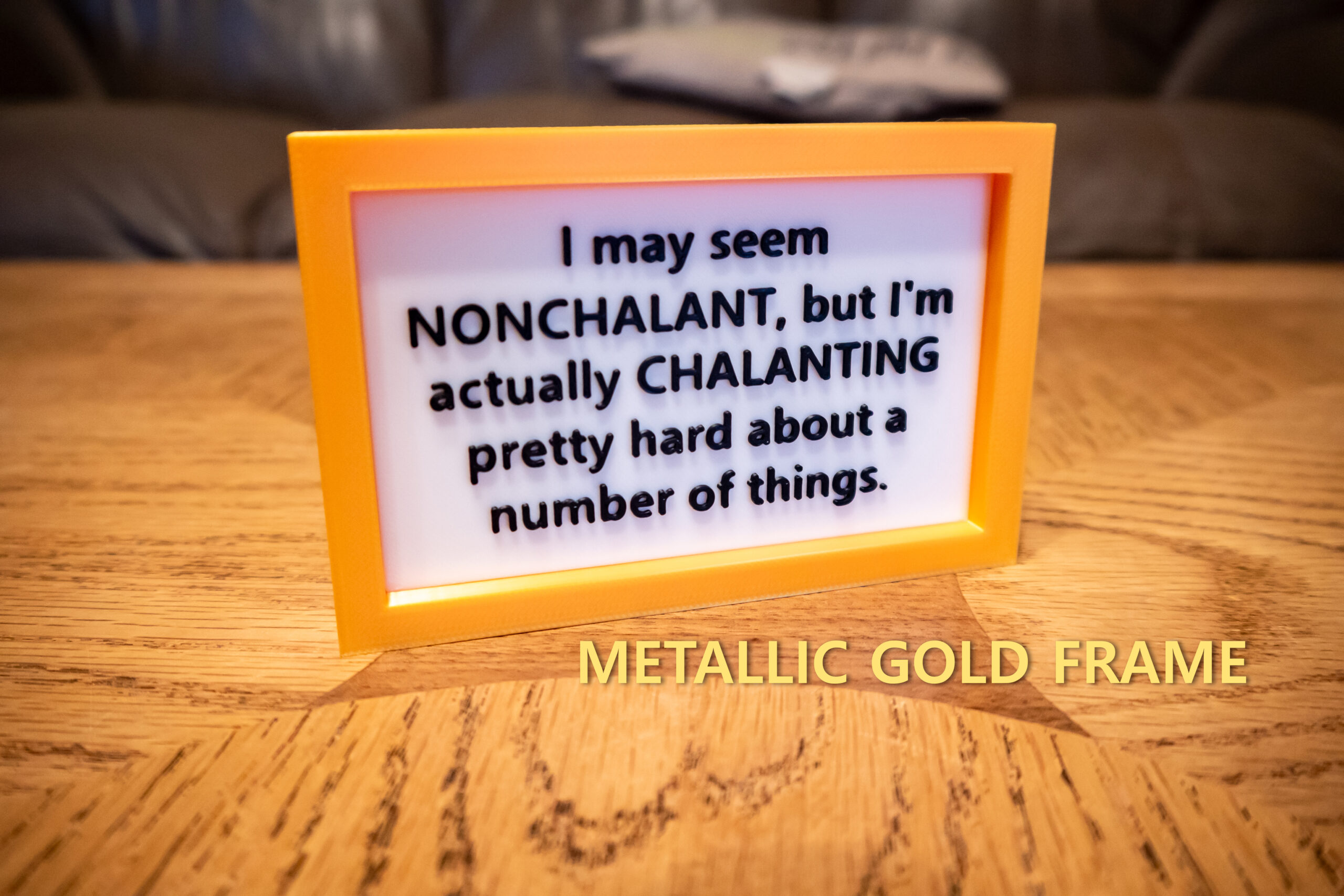 Funny Desk Sign: I'm Chalanting Pretty Hard - 3D Printed - Image 18