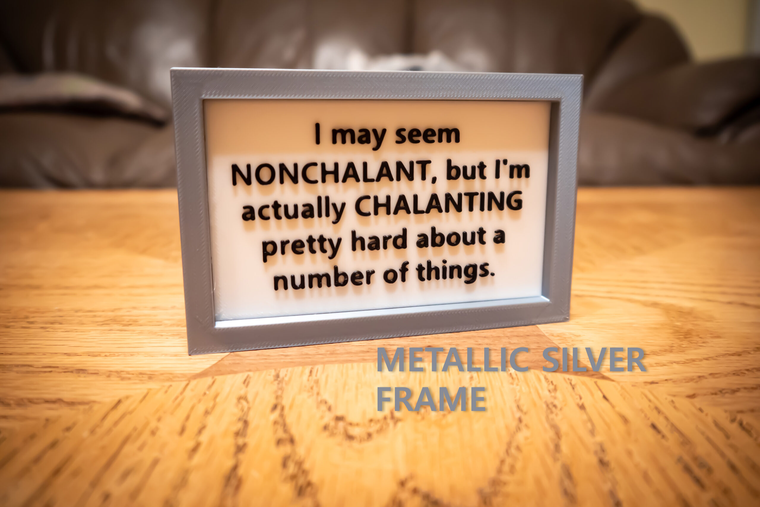 Funny Desk Sign: I'm Chalanting Pretty Hard - 3D Printed - Image 19