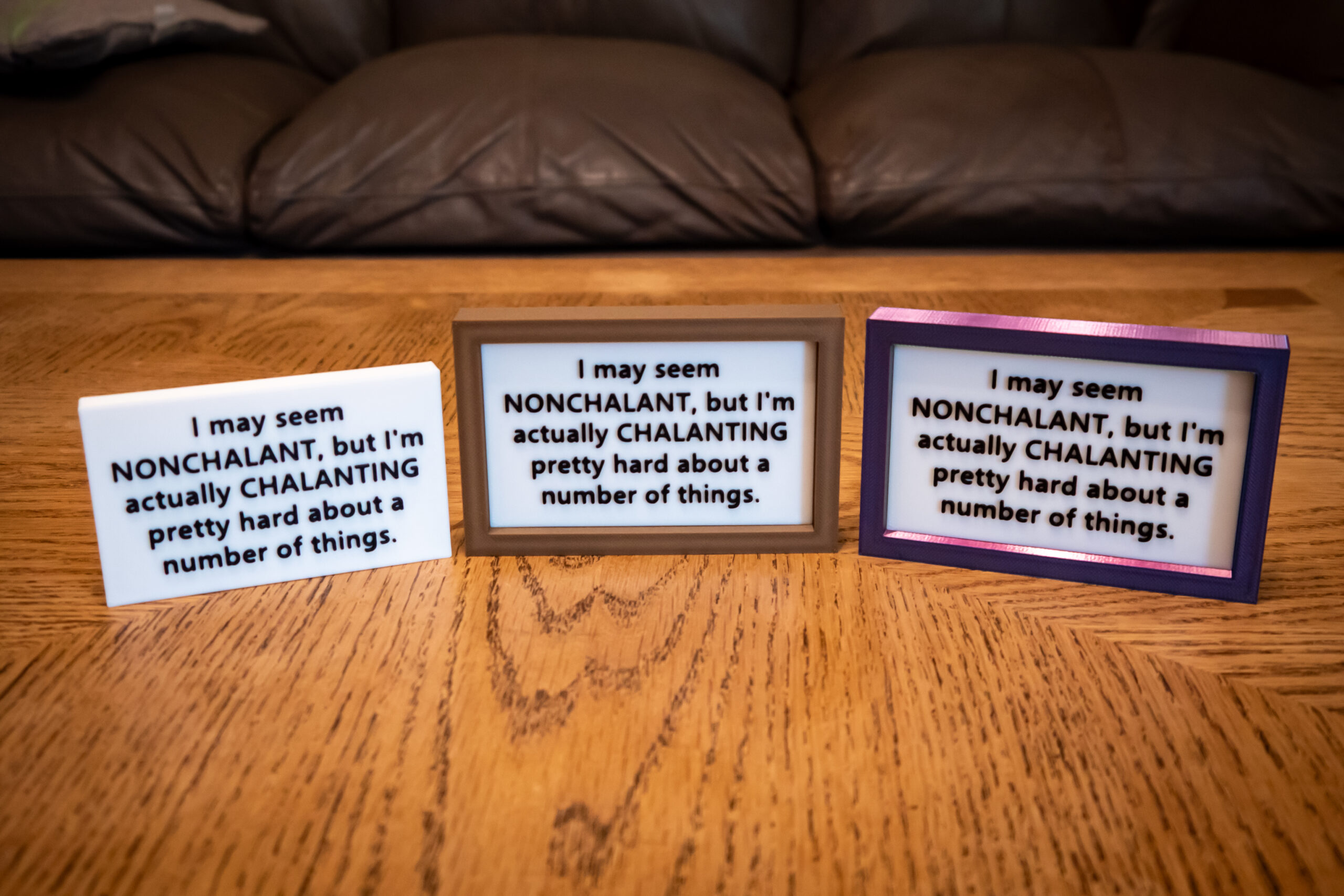 Funny Desk Sign: I'm Chalanting Pretty Hard - 3D Printed - Image 3