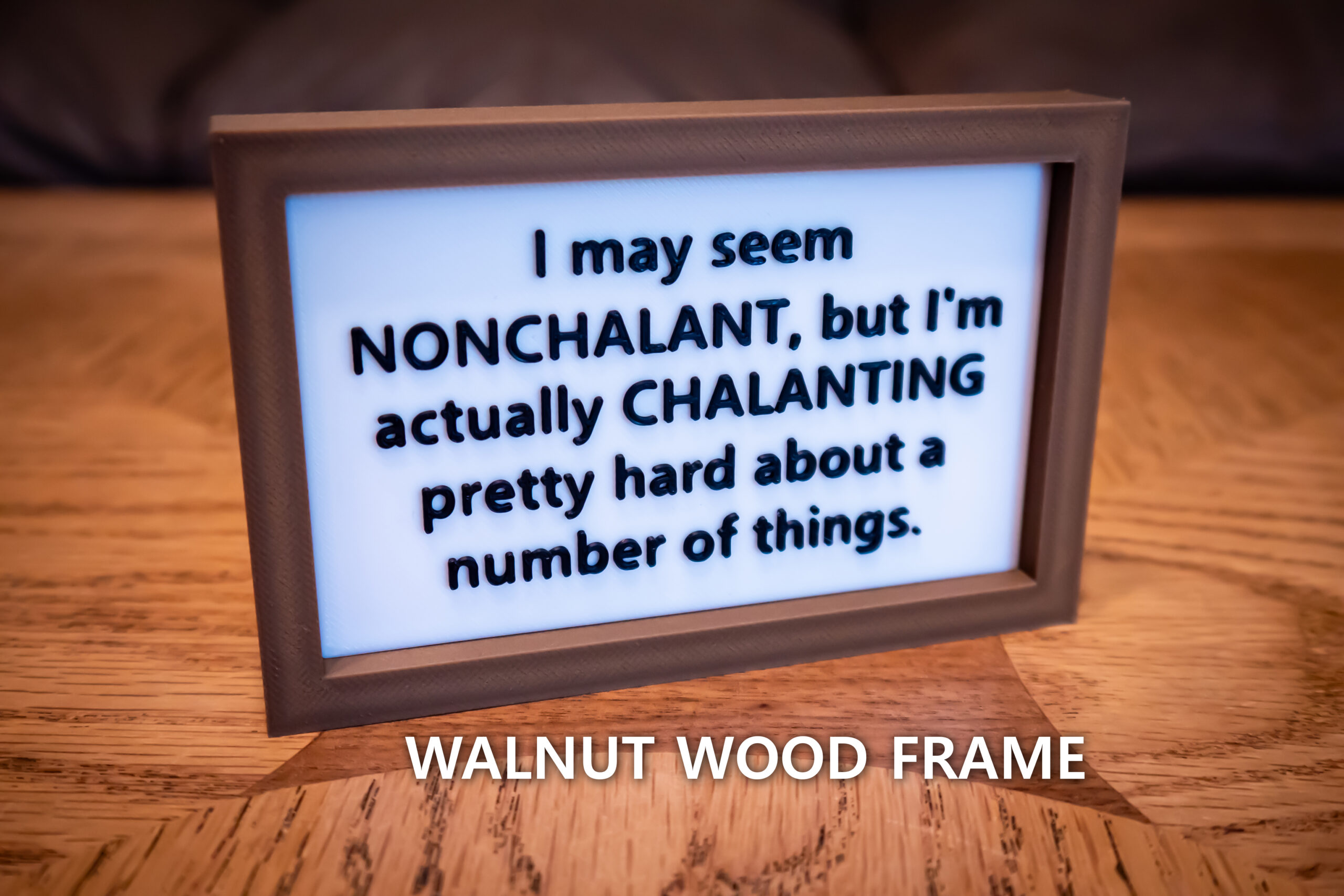 Funny Desk Sign: I'm Chalanting Pretty Hard - 3D Printed - Image 5